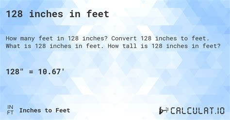 Convert 128 inches to feet effortlessly