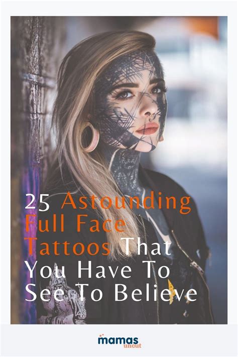 25 Astounding Face Tattoos That You Must See To Believe Face Tattoos