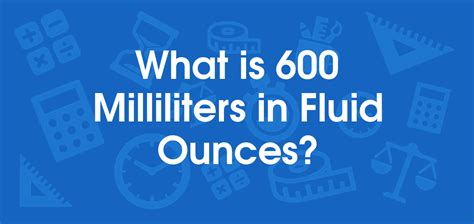 600 Milliliters to Ounces Conversion Guide