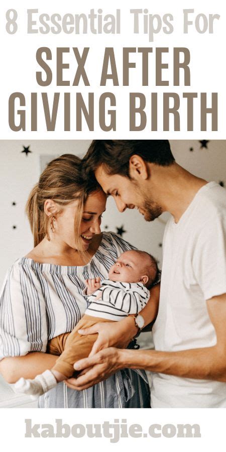 8 Essential Tips For Navigating Sex After Giving Birth