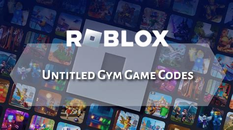 Codes For Untitled Gym Game