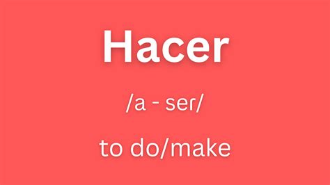 Translating 'hacer': English Meaning Explored