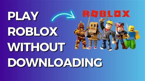 How Do U Play Roblox Without Downloading It