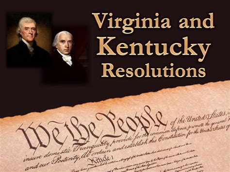 Unraveling the Kentucky and Virginia Resolutions: Key Insights for History Enthusiasts