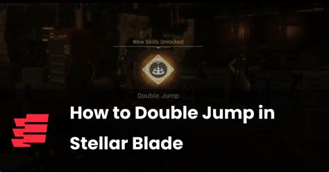 Stellar Blade Double Jump Secrets Revealed