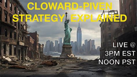 The Cloward-Piven Strategy Breakthrough: New Insights