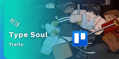 Type Soul Codes Trello