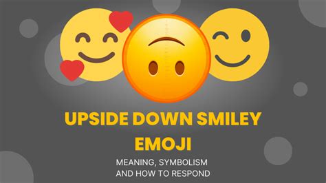 Upside Down Smiley Meaning