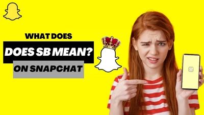 What Does Sb Mean On Snapchat? Get The Inside Scoop!