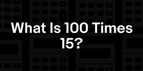 Discover the Simple Math Behind What Is 15 of 100
