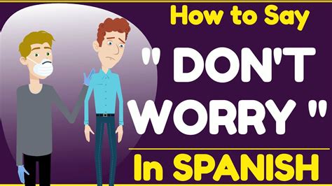 How to Say Worry in Spanish: A Quick Language Guide